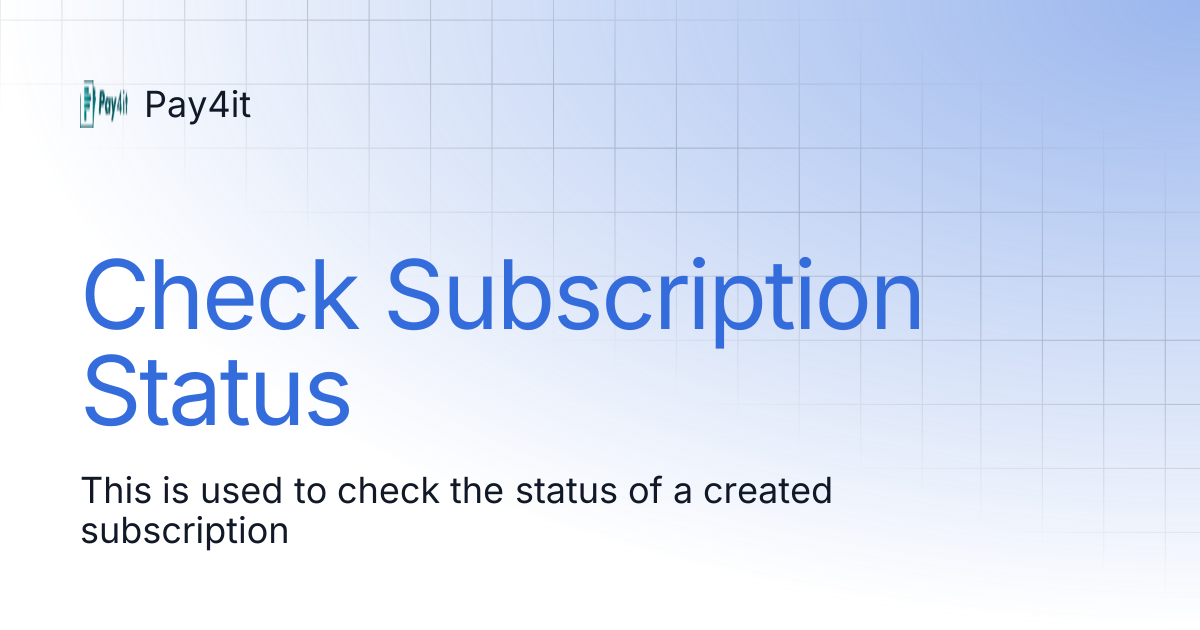 Check Subscription Status | Pay4it